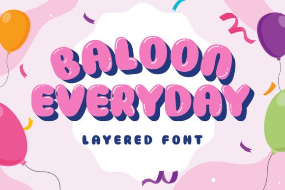 Baloon Everyday: A Cheerful Display Font for Captivating Designs