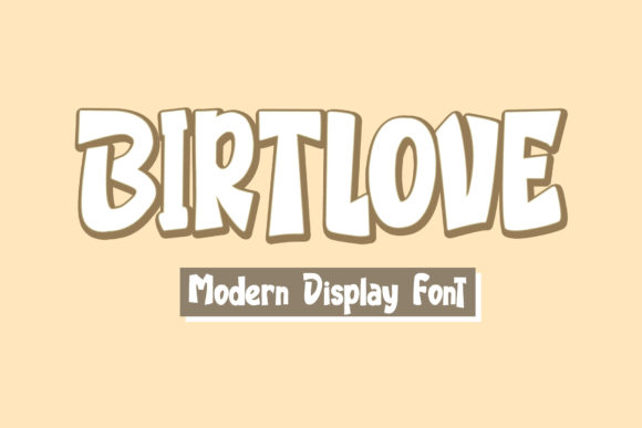 Birtlove: A Versatile Display Font for Modern Designers
