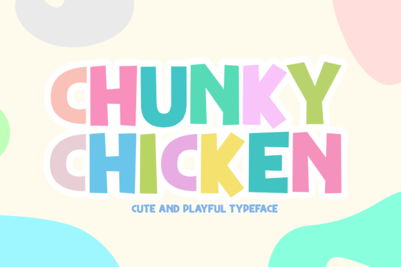 Chunky Chicken: A Playful and Versatile Display Font for Modern Design