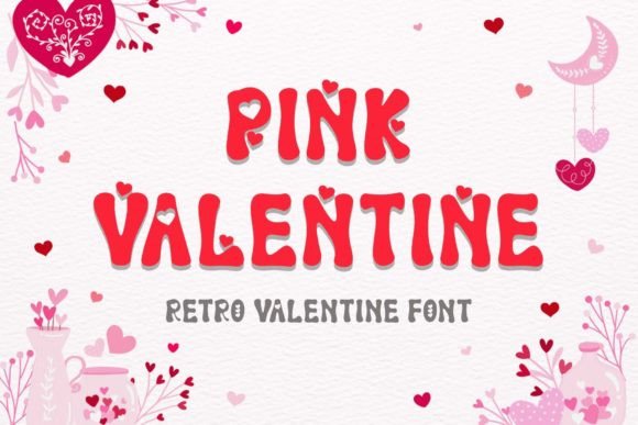 Pink Valentine: A Playful Font for Celebrating Love and Special Occasions